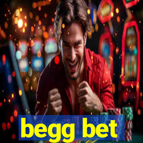 begg bet